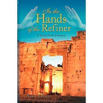 In the Hands of the Refiner