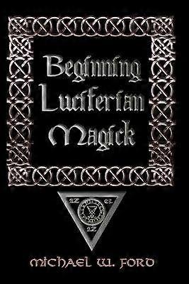 Beginning Luciferian Magick