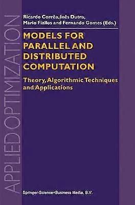 Models for Parallel and Distributed Computation