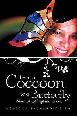 From A Coccoon To A Butterfly