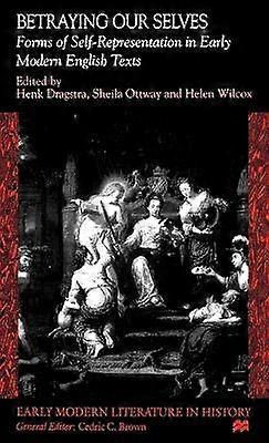 Betraying Our Selves