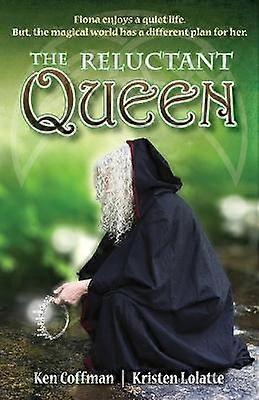 A Rainha Relutante - Ken Coffman