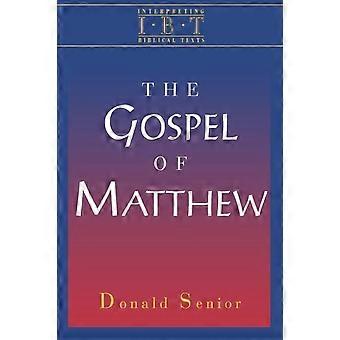 The Gospel Of Matthew Interpreting Biblical Texts Series - Donald Senior - Paperback - en Book