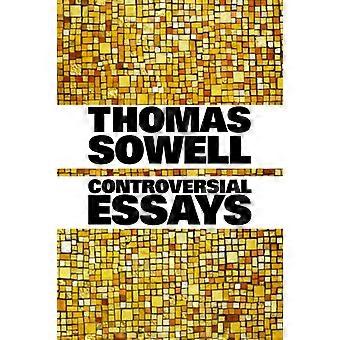 Controversial Essays - Thomas Sowell