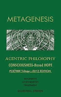 METAGENESIS Acentric Philosophy
