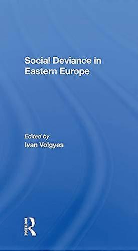 Social Deviance In Eastern Europe