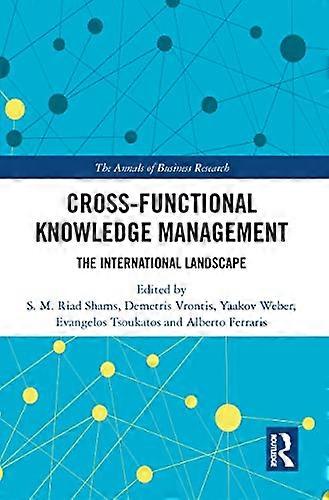 Cross Functional Knowledge Management: The International Landscape