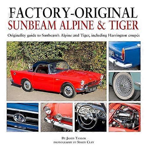 Factory-original Sunbeam Alpine & Tiger - James Taylor