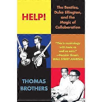 Help!: The Beatles, Duke Ellington en de magie van samenwerking