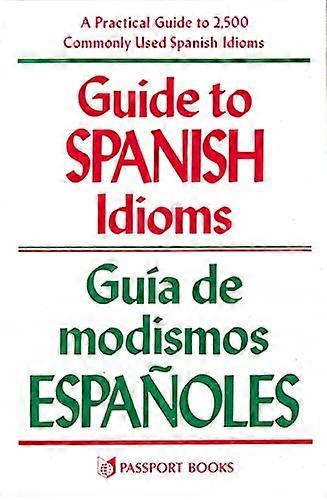 Guide to Spanish Idioms