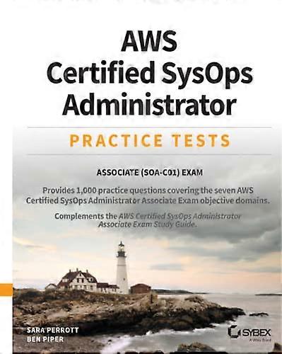 AWS Certified SysOps Administrator Practice Tests: Associate SOA-C01 Exam