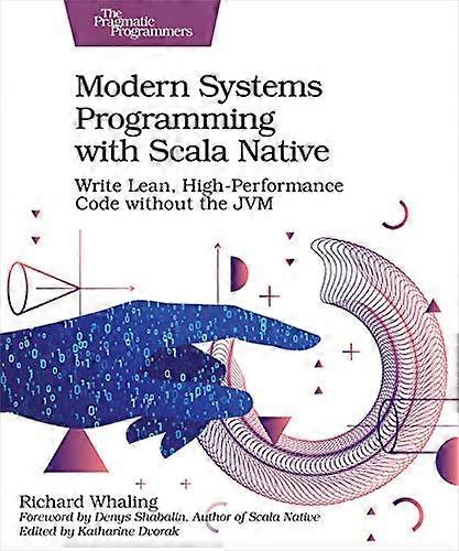 Modern Systems Programming with Scala Native