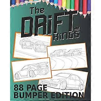 Drift Kings 88 Page Bumper Edition: Malbücher für Kinder jeden Alters (Drift Cars Bumper Edition)