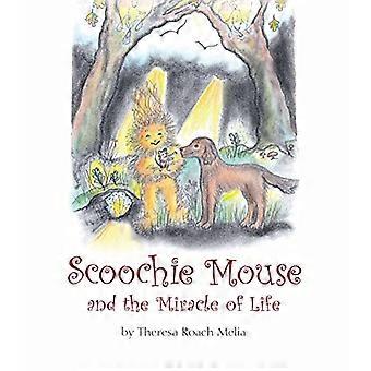Scoochie Mouse y el milagro de la vida