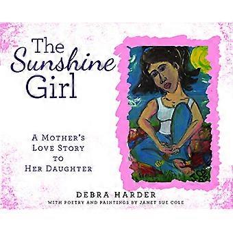 The Sunshine Girl: het liefdesverhaal van een moeder voor haar dochter