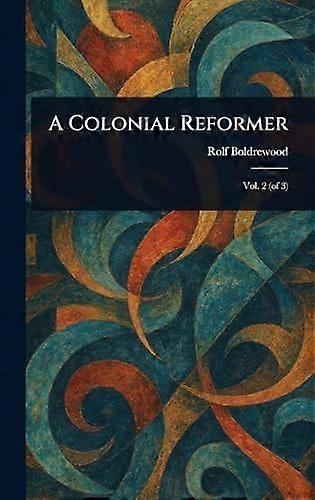 A colonial reformer