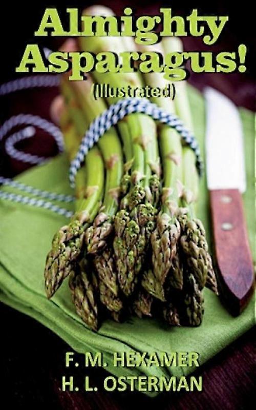 Almighty Asparagus Illustrated