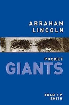Abraham Lincoln: pocket GIANTS