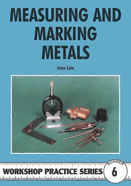 Measuring Amp Marking Metals by Ivan Law Paperback