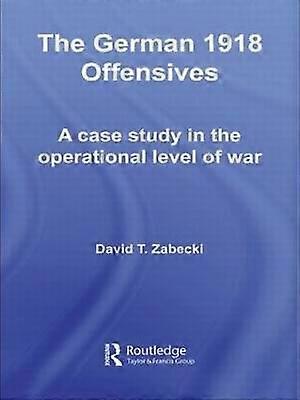 The German 1918 Offensives