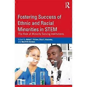 Fostering Success of Ethnic and Racial Minorities in Stem