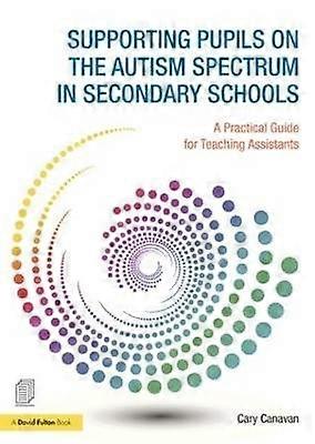 Supporting Pupils on the Autism Spectrum in Secondary Schools