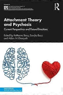 Attachment Theory and Psychosis