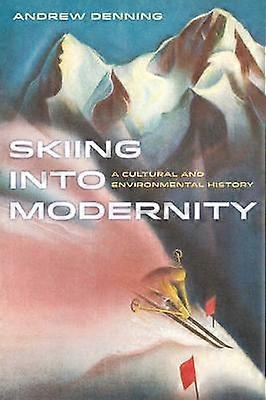 Skiing into Modernity