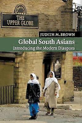 Global South Asians Introducing the modern Diaspora 1