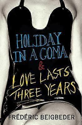 Holiday in a Coma & Love Lasts Three Years