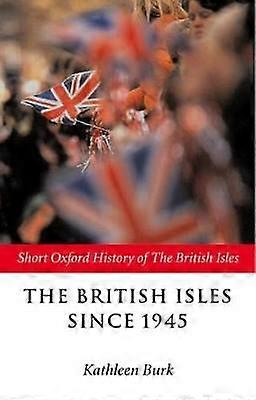 Die Britischen Inseln seit 1945