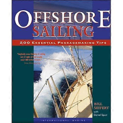 Offshore Sailing: 200 Essential Passagemaking Tips