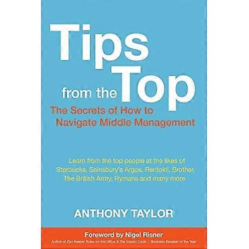 Tips from the Top: How to Successfully Navigate Middle Management