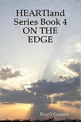 Heartland Series Book 4 On the Edge