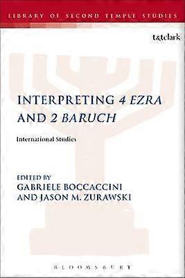 Interpreting 4 Ezra and 2 Baruch