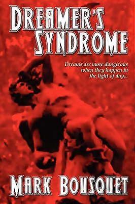 Dreamer's Syndrome
