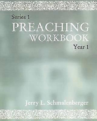 Preaching Workbook Series 1 Year 1