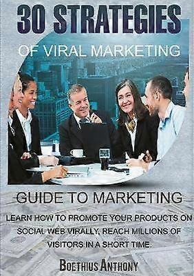 30 strategier för viral marknadsföring