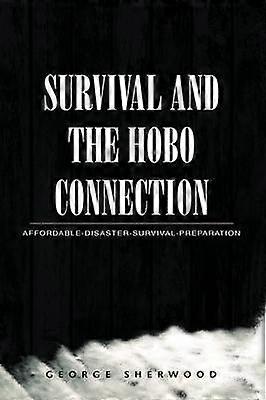 Overlevelse og Hobo-forbindelsen overkommeligKatastrofeoverlevelseForberedelse