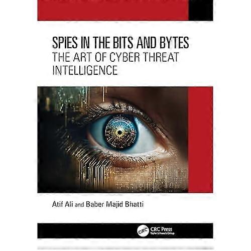 Spione in Bits und Bytes: Die Kunst der Cyber Threat Intelligence