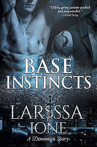 Base Instincts by Larissa Ione Paperback