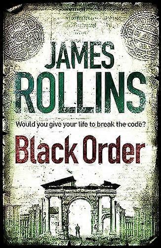 Black Order A Sigma Force novel
