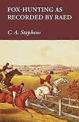 Fox-Hunting as Recorded by Raed