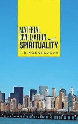 Material Civilization and Spirituality