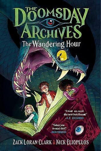 The Doomsday Archives The Wandering Hour by Zack Loran Clark Paperback Book