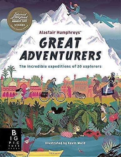Alastair Humphreys Great Adventurers
