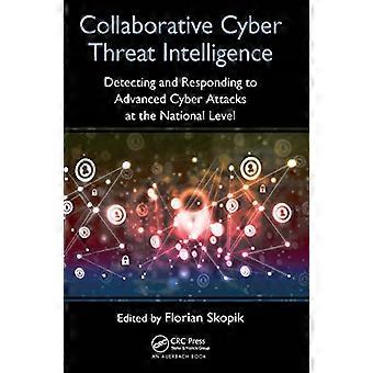 Collaborative Cyber Threat Intelligence: Erkennung und Reaktion auf fortgeschrittene Cyberangriffe auf nationaler Ebene