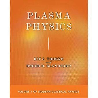 Plasmafysiikka: Modernin klassisen fysiikan osa 4