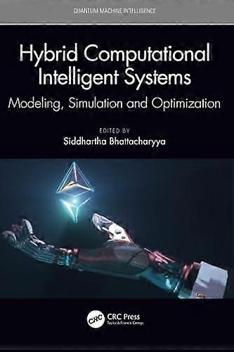 Hybride computergestützte intelligente Systeme: Modellierung, Simulation und Optimierung