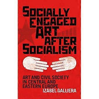 Sozial engagierte Kunst nach dem Sozialismus: Kunst und Zivilgesellschaft in Mittel- und Osteuropa